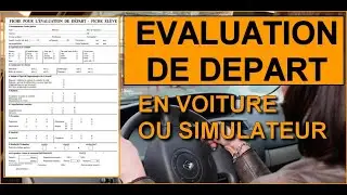 L'&eacute;valuation de d&eacute;part - conduite et simulateur