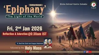 (LIVE) Epiphany, Light of the World; Online Retreat | Friday | 2 January 2026 | DRCColombo