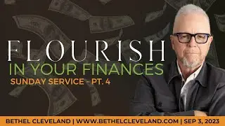 🔴 LIVE Sunday Service | Live Online Church Service | Bethel Cleveland | Flourish In Your Finances