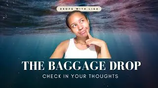 The Baggage Drop: Check In Your Thoughts