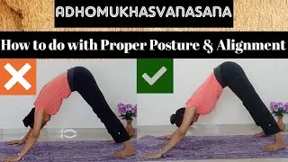Adhomukhasvanasana (Downward Facing Dog)How to do with Correct Posture & Alignment By Prutha&Hardik