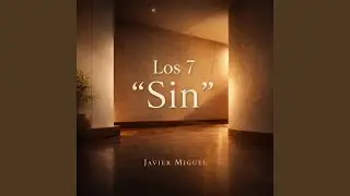 Los 7 &ldquo;Sin&rdquo;