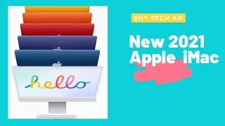 The 2021 iMac with M1 | First Look | Shy Tech AR |