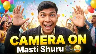 Camera on aur masti shuru 😂🎥”