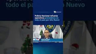 Polic&iacute;a Nacional refuerza operativos preventivos en todo el pa&iacute;s por A&ntilde;o Nuevo