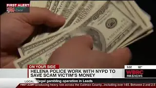 Helena PD work with NYPD to save scam victim's money
