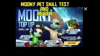 New Pet Moony Skill Test & Review || New pet top-up Event || New Pet ability Test