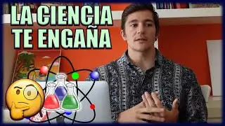 LA CIENCIA TE ENGAÑA