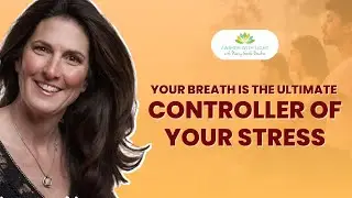 Your Breath is the ultimate controller of your Stress, Nancy Gentle Boudrie, Awaken With Light, Inc.