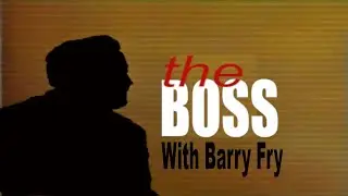 THE BOSS | BARRY FRY