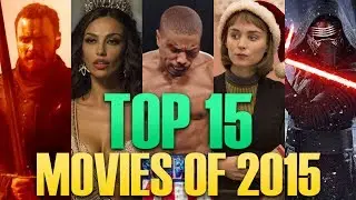 TOP 15 MOVIES OF 2015