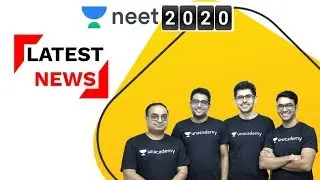 NEET 2020 Latest News | Latest NTA Update | NEET 2020 Form | Unacademy NEET