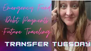 Transfer Tuesday | Financial Goals | Goal Progress | My Kids Attempt at a Candy Salad