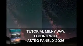 Milky Way Editing in Adobe Photoshop with Astro Panel X 2026