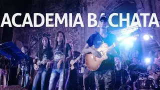 Bachata Academy - Ella se fue - Bonye - Zona Colonial - DREAM Project - Kiko Rodriguez