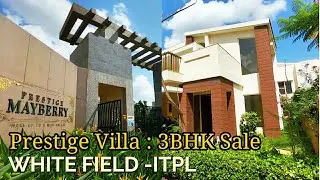 Prestige Mayberry | 3BHK New Luxurious Villa Whitefield ITPL Bangalore SOLD