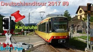 Br111 Fan: Deutschlandtour 2017 #9 Karlsruhe