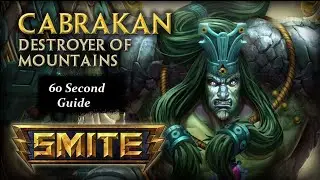 60 Second Guide : SMITE Spotlight - Cabrakan