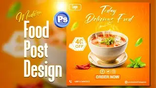 Social Media Food Post Design in Photoshop | Professional Food Poster Design Tutorial