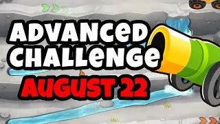 BTD6 Advanced Challenge | U Got Lucky Or U Have Skill? | 22.08.2022