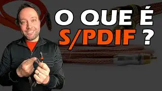 O que &eacute; S/PDIF ? Qual cabo usar? E o que &eacute; essa Imped&acirc;ncia?