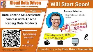 Cloud Data Driven | 2025-06-05 | Data Centric AI Accelerate with Iceberg Products | Andrew Madson