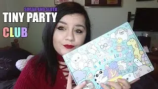 Sugar and Sloth- Tiny Part Club Unboxing