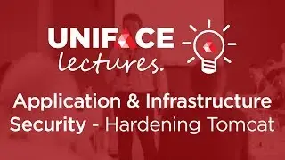 Uniface Lectures Webinar - Application & Infrastructure Security - Hardening Tomcat  (1 of 2)