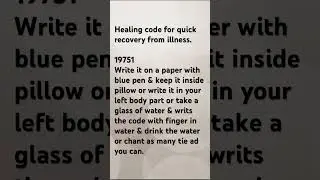 Healing code for illness.     #code #healing #healingcode #recovery#illnesses #water