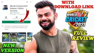 World Cricket 2021 New Version Launched | Full Review | World Cricket 21 New Gameplay | Download Now
