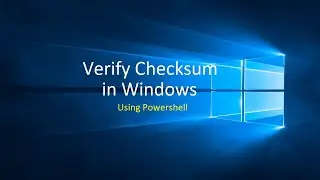 Powershell - Verify Checksum in Windows