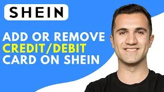 How to Add or Remove Credit/Debit Card on Shein App (2026)