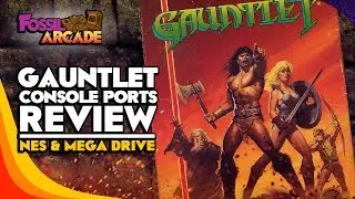 Gauntlet Review [NES & Mega Drive] - Fossil Arcade