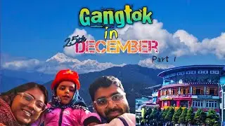 Krishnanagar to Gangtok in December। Part 1। 13125 Kolkata - Sairang Express।Gangtok Tour Guide 2026