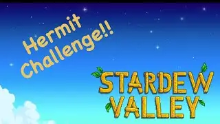Stardew Valley Hermit Challenge! - 16