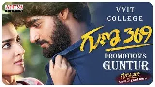 Guna 369 Movie Promotion @ VVIT College || Karthikeya, Anagha || Chaitan