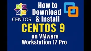 Как загрузить и установить CentOS 9 на VMware Workstation 17 Pro | LINUX