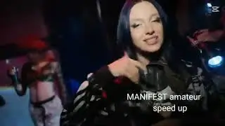 MANİFEST amateur speed up