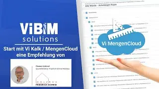 Vi BIM solutions - Start mit Vi Kalk oder der neuen Vi MengenCloud
