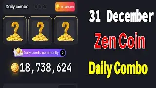 Zen coin combo 31 December |  Zen coin daily combo today | Zen coin daily Combo.