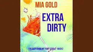 Kapitel 175 - Extra Dirty (Ein Cozy-Krimi mit Ruby Steele - Buch 2)
