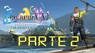 FINAL FANTASY X: REMASTER PC | LEGENDADO PT BR | PARTE 2