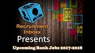 Upcoming Bank Jobs 2017 2018 by RecruitmentInboxx.com