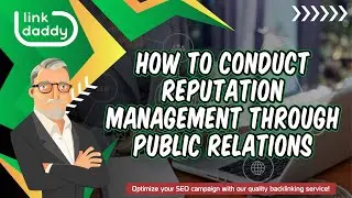How to Conduct Reputation Management Through Public Relations