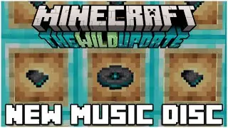 NEW MUSIC DISC + FRAGMENTS! Minecraft 1.19 Wild Update
