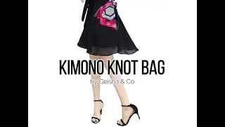 KIMONO OBI BAGS BY GEISHA & CO. 【着物帯バック】【CUSTOM-MADE KIMONO KNOT BAG, PATTERN SELECTION】