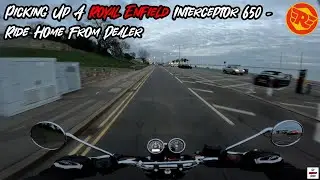 Picking Up A Royal Enfield Interceptor 650 - Ride Home From Dealer