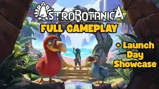 Astrobotanica: Full Gameplay, Impressions & 1-Year Roadmap! | Launch Day Showcase