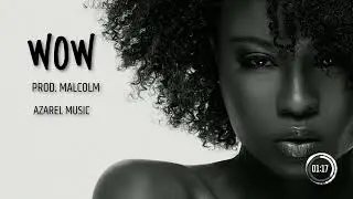 WOW | ZOUK KOMPA Type Beat 2025 | PROD. MALCOLM