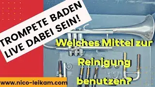 Trompete reinigen | welches Mittel benutzen | wie bekomme ich mein Instrument richtig sauber |